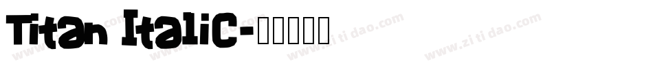Titan Italic字体转换